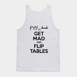 Get Mad and Flip Tables Tank Top